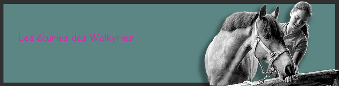 Les écuries des Walkyries
